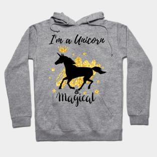 I'm Unicorn & Magical Edit Hoodie